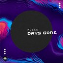 Pulse (UK) - DAYS GONE (Original Mix)
