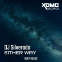 DJ Silverado - Either Way ()