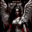 Kevin Nevel - White Lace