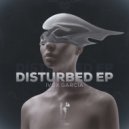 Ivox Garcia - Disturbed