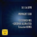 DJ 156 BPM - Midnight XXIII (Greidor Allmaster Extazclub Remix)