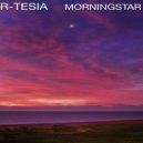 R-Tesia - Morningstar ((Rise of Dawn Mix))