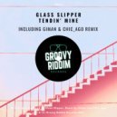 Glass Slipper - Tendin\' Mine (Giman & Chic_Ago Rmx)