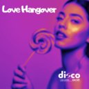 Disco Secret, Luca Laterza - Love Hangover (Original Mix)