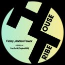 Fickry, Andres Power - You Got It (Original Mix)