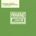 Mark Hill, Ridney feat. Aaron James Cashell - Do What We Do