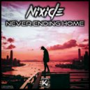 NIXIDE - Never Ending Home (Original Mix)