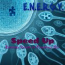 E.N.E.R.G.Y. - Speed Up (Funkerman Extended Version)