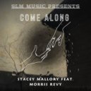Stacey Mallory Ft. Morris Revy - Come Along (Original Mix)
