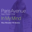 Paris Avenue - In My Mind (Max Mendez TH Remix)