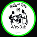 Afro Dub - Funk & Afro 19 (Original Mix)