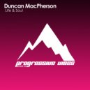 Duncan MacPherson - Life & Soul (Extended Mix)