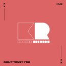 IILO - Don\'t Trust You (Extended Mix)