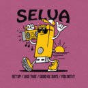 Selva - You Got It