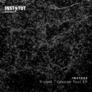 Truant - Groove Tool (Original Mix)