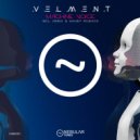 Velment - Machine Voice (Khamp Remix)