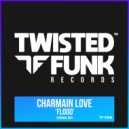Charmain Love - Flood (Original Mix)
