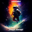 THR33S0M3 - SPACE VOYAGE ()