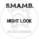 S.M.A.M.B. - Night Look