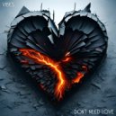 Vibes - Don\'t Need Love (Original Mix)