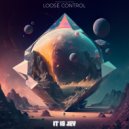 it is Jev - Loose Control (Original Mix)