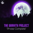 The Gravity Project - Phase Complete ()