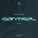 FACTORe & Luke Lethal - Control (Luke Lethal Remix)