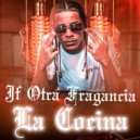 Jf Otra Fragancia - La Cocina