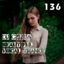 DJ GELIUS - Beautiful Vocal Trance 136