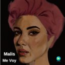 Malis - Me Voy (Original Mix)