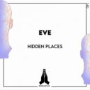 Eve - Hidden Places