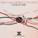 Ben van Gosh & TP One - Hold Me