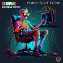 Dunk  - Shutdown System (Robotscot Remix)