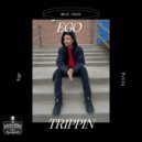 MOJO FRESH - Ego Trippin