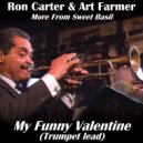 Ron Carter & Art Farmer & Cedar Walton & Billy Higgins - My Funny Valentine (feat. Cedar Walton & Billy Higgins) (Trumpet lead)