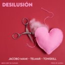 Jacobo Mami & Telmar & Toniskill & Alesda! & Diego Dipp - Desilusión ()