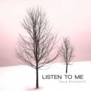 Luca Brunetti - Listen To Me (Alternative Mix)