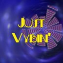 Ultra Hexx - Just Vybin\' ()