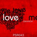 Swarov - Love Me (Original Mix)