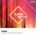 Lissat - Dancin\' The Night Away (Original Mix)