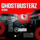 Ghostbusterz - Gloria