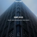Hamelin Hu - Magic Cube Building (Metal Bison Extended Remix)