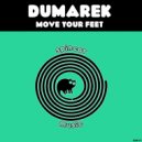 Dumarek - Move Your Feet (Original Mix)