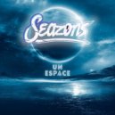 Seazons - Un Espace ()