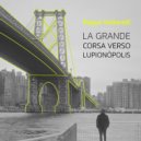 Peppe Voltarelli - La grande corsa verso Lupionòpolis ()