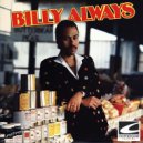 Billy Always - It\'s Just Not Enough ()