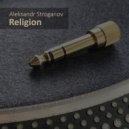 Aleksandr Stroganov - Religion