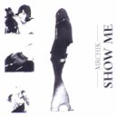 mrchik - SHOW ME