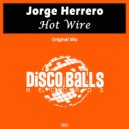 Jorge Herrero - Hot Wire (Original Mix)