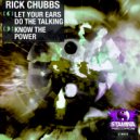 Rick Chubbs - Let Your Ears Do The Talking (Original Mix)